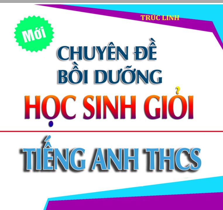 Giáo trình bồi dưỡng hsg và chuyên anh cấp thcs 6,7,8,9 Miễn phí